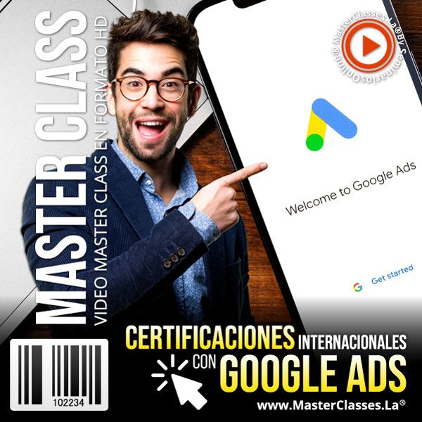 Certificaciones Internacionales con Google Ads Curso Online
