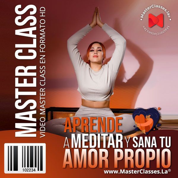 Aprende a Meditar y Sana tu Amor Propio Curso Online